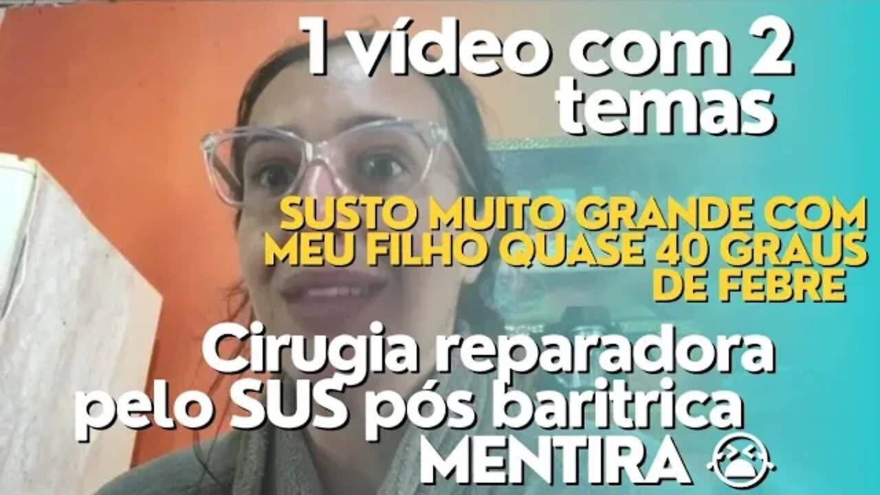 Corri pro hospital com meu filho Apavorante- Cirurgia reparadora pelo SUS - O que deu na consulta.