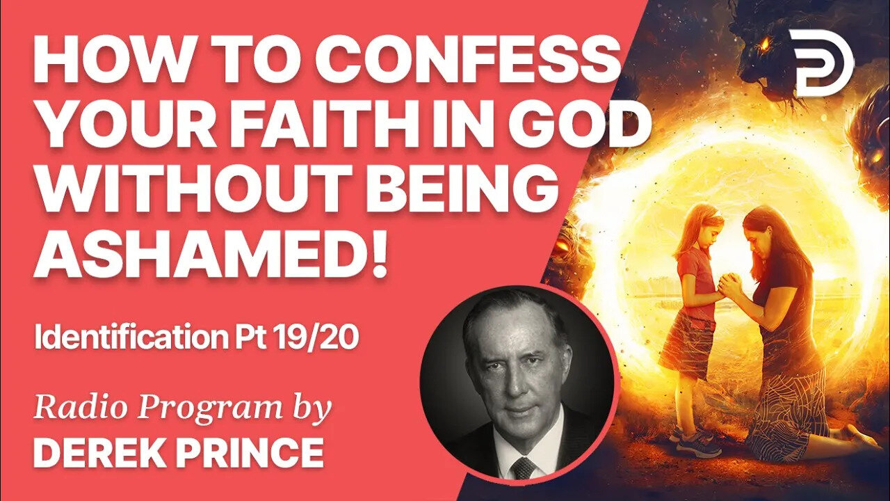 Identification 19 of 20 - Faith Must Be Confessed