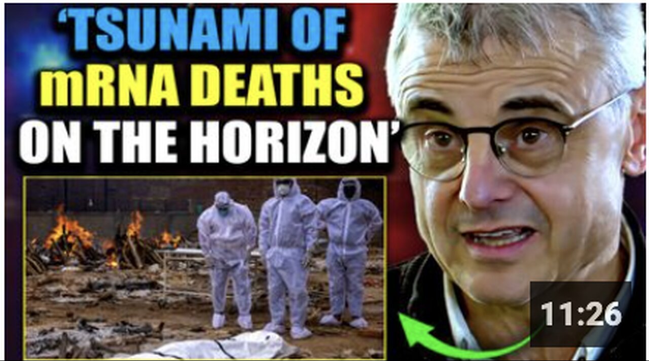 Top Virologist Warns 'Massive, Massive Tsunami' of mRNA-Vaccinated Deaths on Horizon