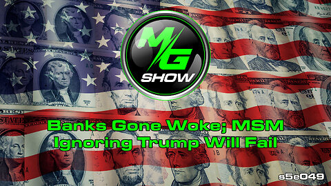 Banks Gone Woke; MSM Ignoring Trump Will Fail
