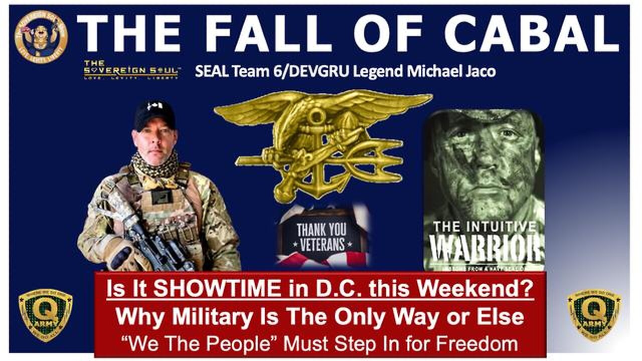 “TIME’S UP” for Deep State & Showtime in DC?! Updates w/SEAL Team 6 Legend, Michael Jaco