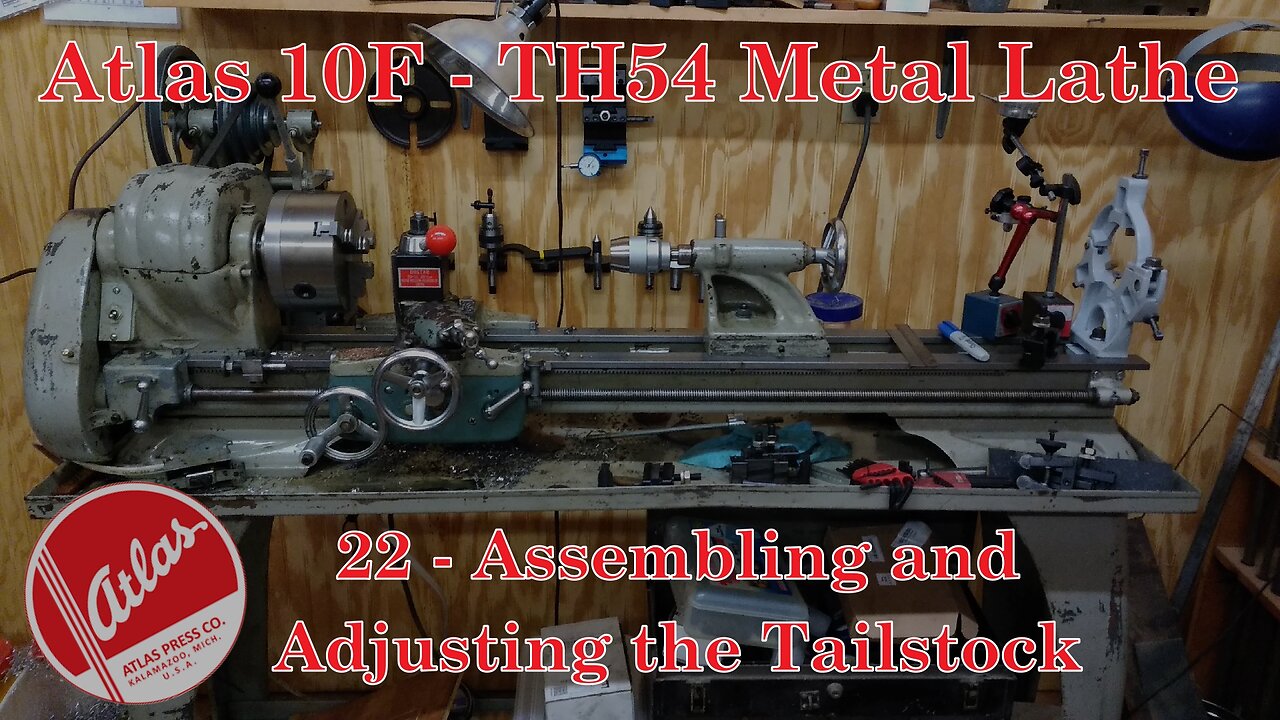 Atlas 10F Lathe - TH54 - 22 - Assembling and Adjusting the Tailstock