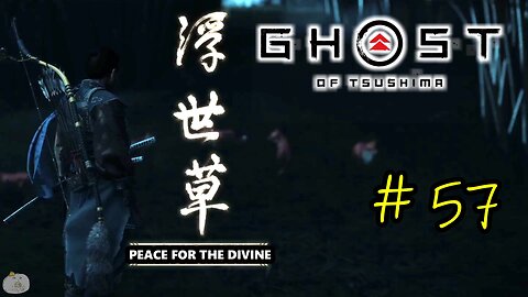 #57 PEACE FOR THE DIVINE Ghost of Tsushima