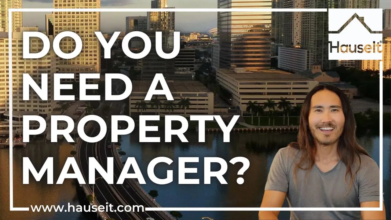 Do You Need a Property Manager?