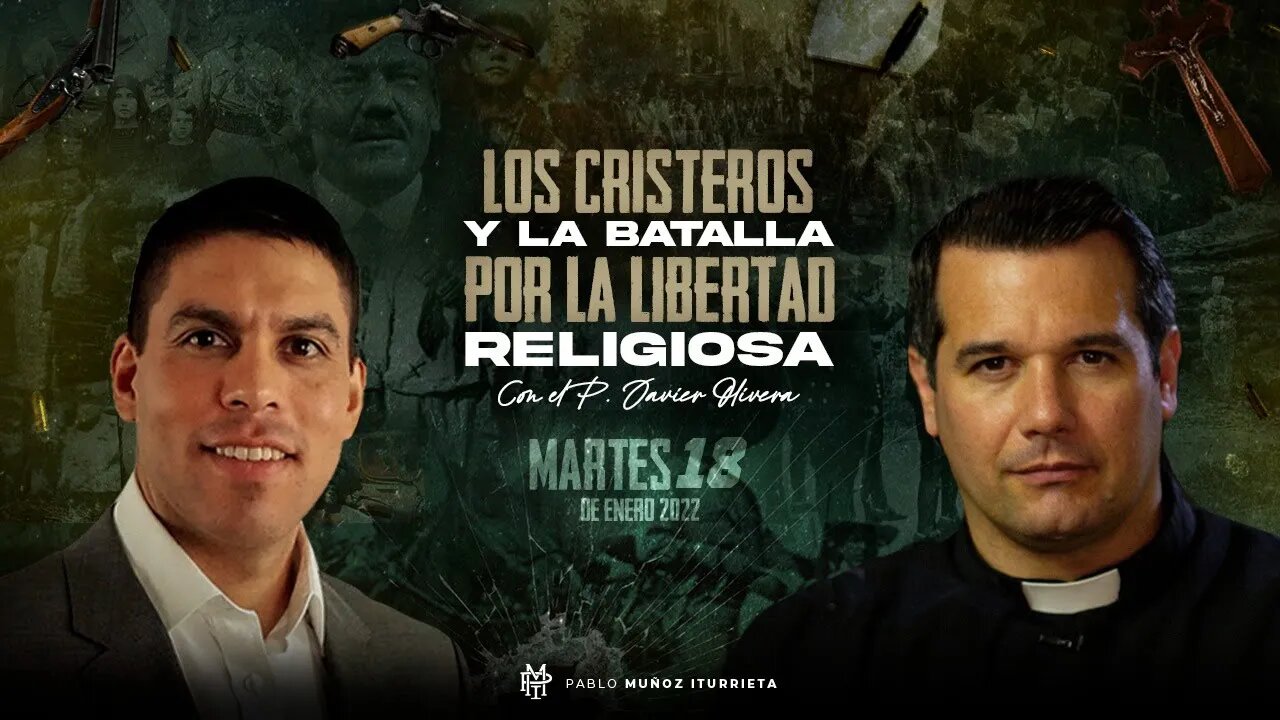 Los CRISTEROS y la batalla por la LIBERTAD RELIGIOSA (@QNTLC)