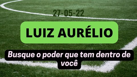 LUIZ AURÉLIO Busque o PODER que tem dentro de VOCÊ #luizaurelio #operações