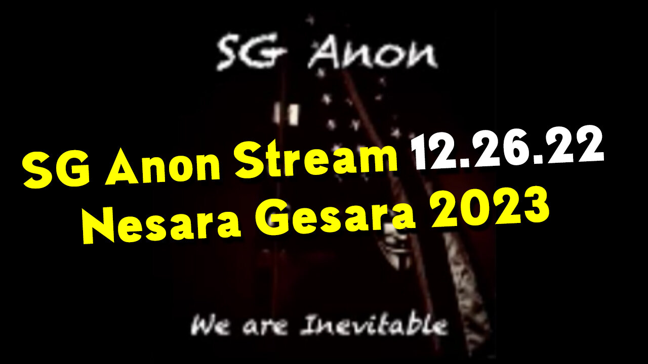 SGAnon Stream w. Trump Dec 26 > The Military Operation and Nesara Gesara