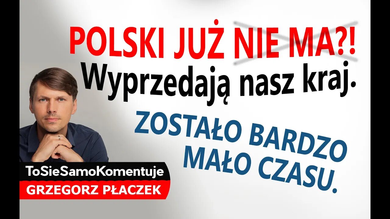 Polskę czeka katastrofa? Wyprzedają Polskę!