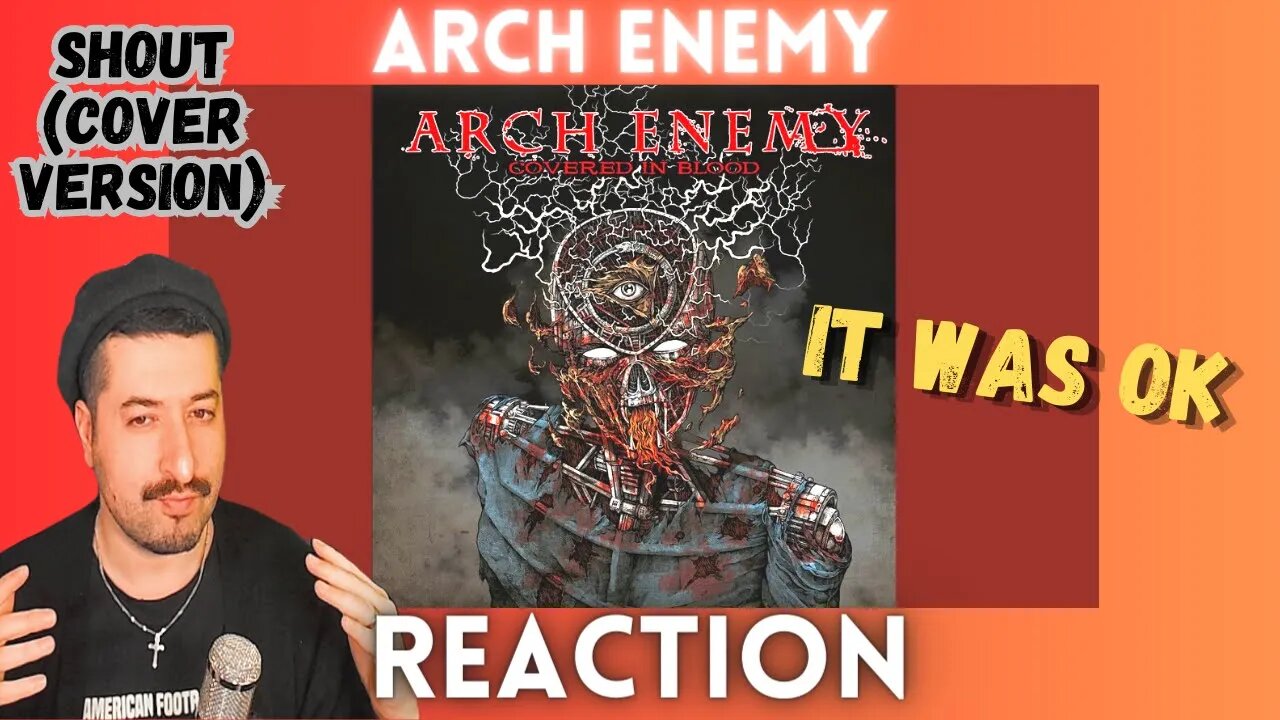 IT WAS OK - ARCH ENEMY - Shout (cover Version) Reaction