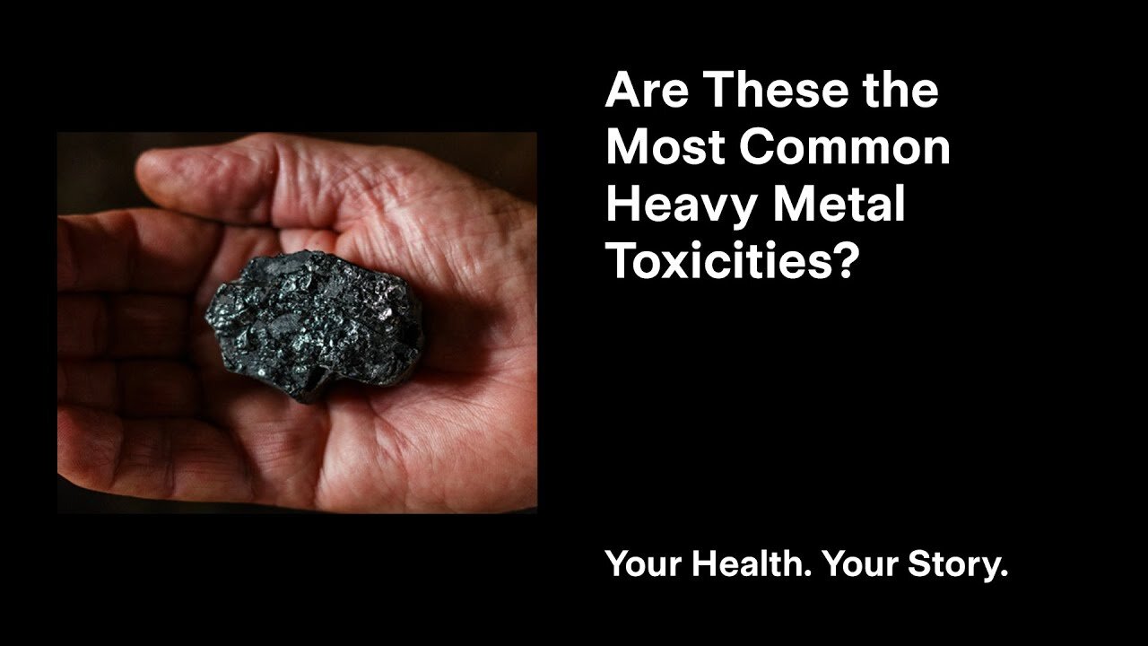 Are These the Most Common Heavy Metal Toxicities?