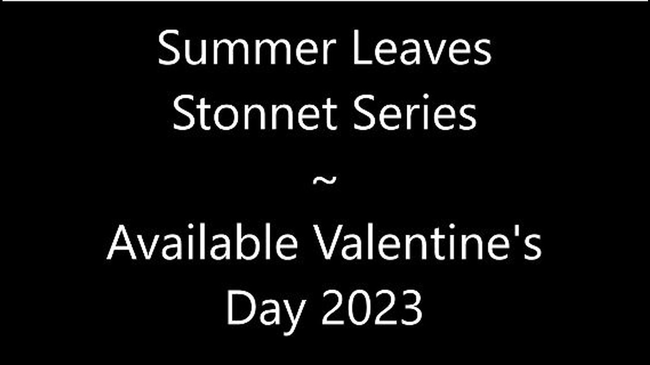 AD: Summer Leaves Stonnet Series