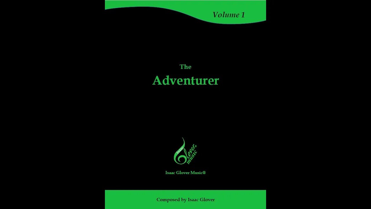 GLOVER The Adventurer - Vol 1, Issue 1 (2022) | Isaac Glover Music