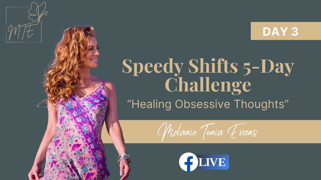 SPEEDY SHIFT Day 3 Challenge - Healing Obsessive Thoughts