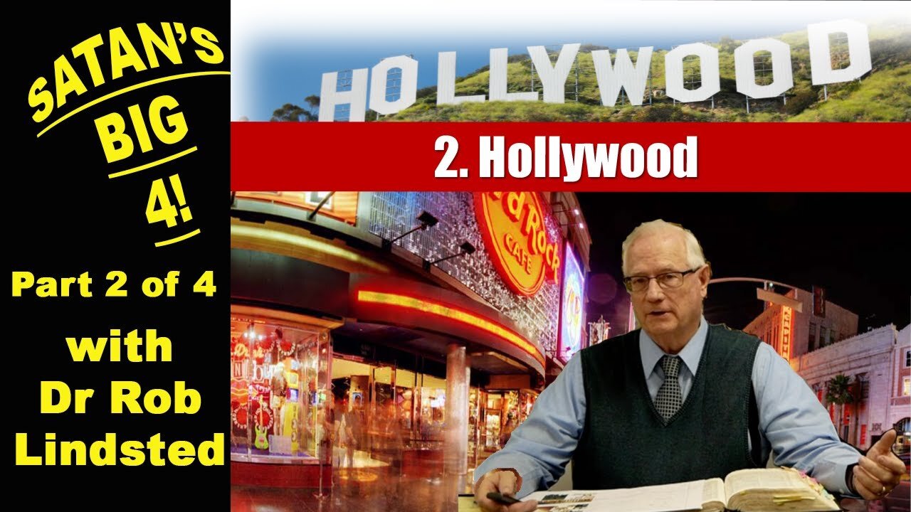 Satan's Big 4 Part 2 of 4 Hollywood Dr Rob Lindsted