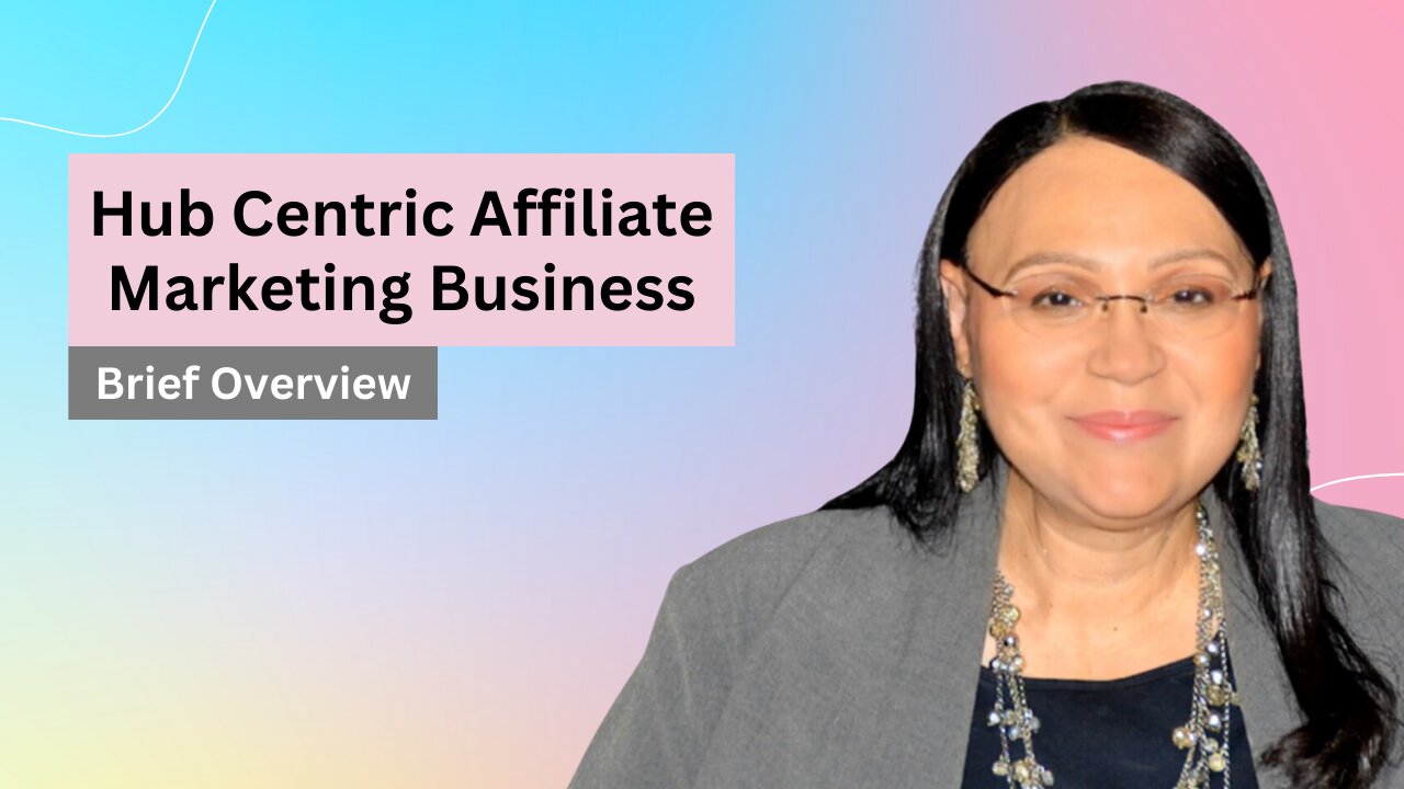 Hub-Centric Affiliate Marketing Business | Brief overview