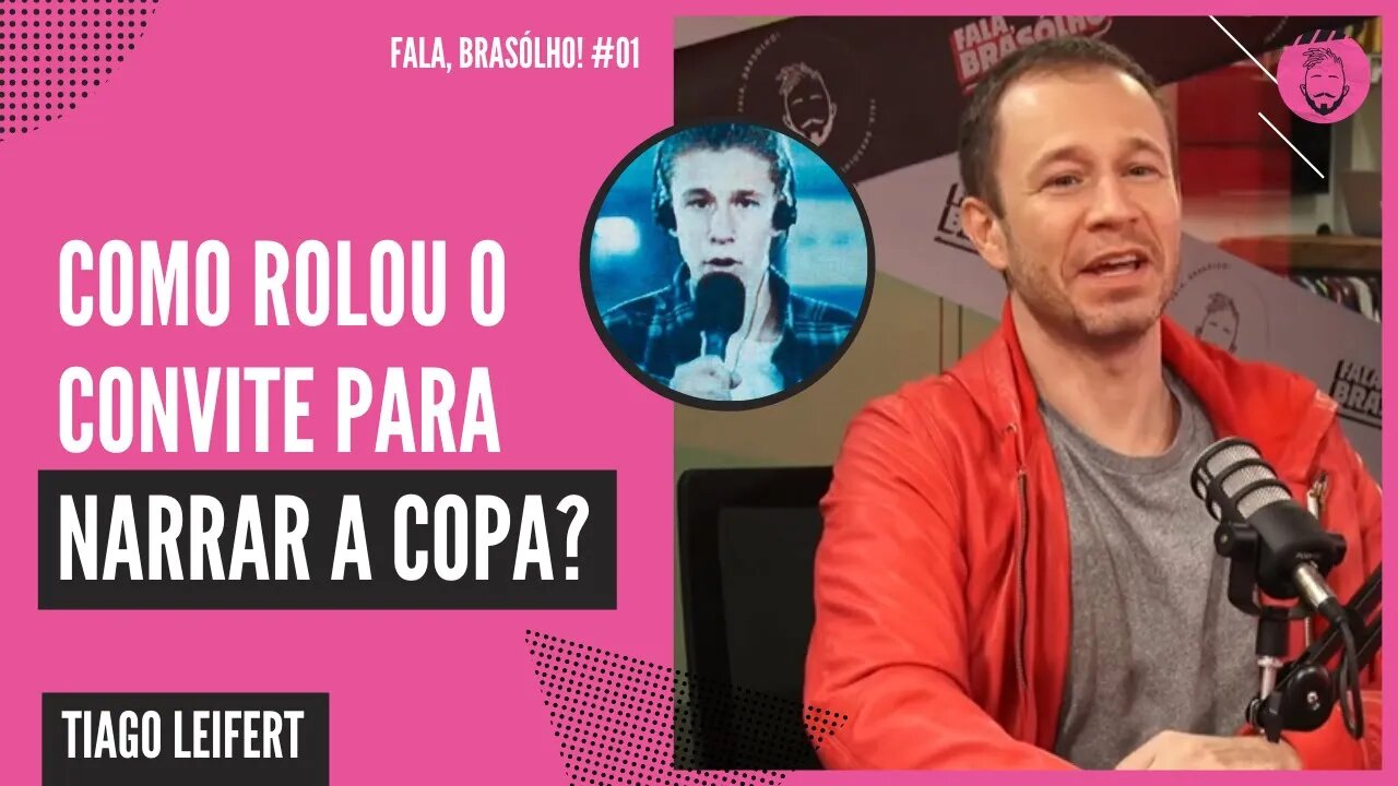 EU SONHAVA SER NARRADOR | TIAGO LEIFERT - FALA, BRASÓLHO!