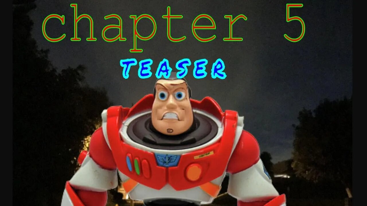 Some Random Toy Story Video: Chapter 5 (Teaser)