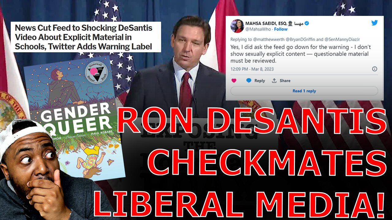 News Media CUTS FEED Of Ron DeSantis Showing Explicit Adult Content For Kids REMOVED From Schools!