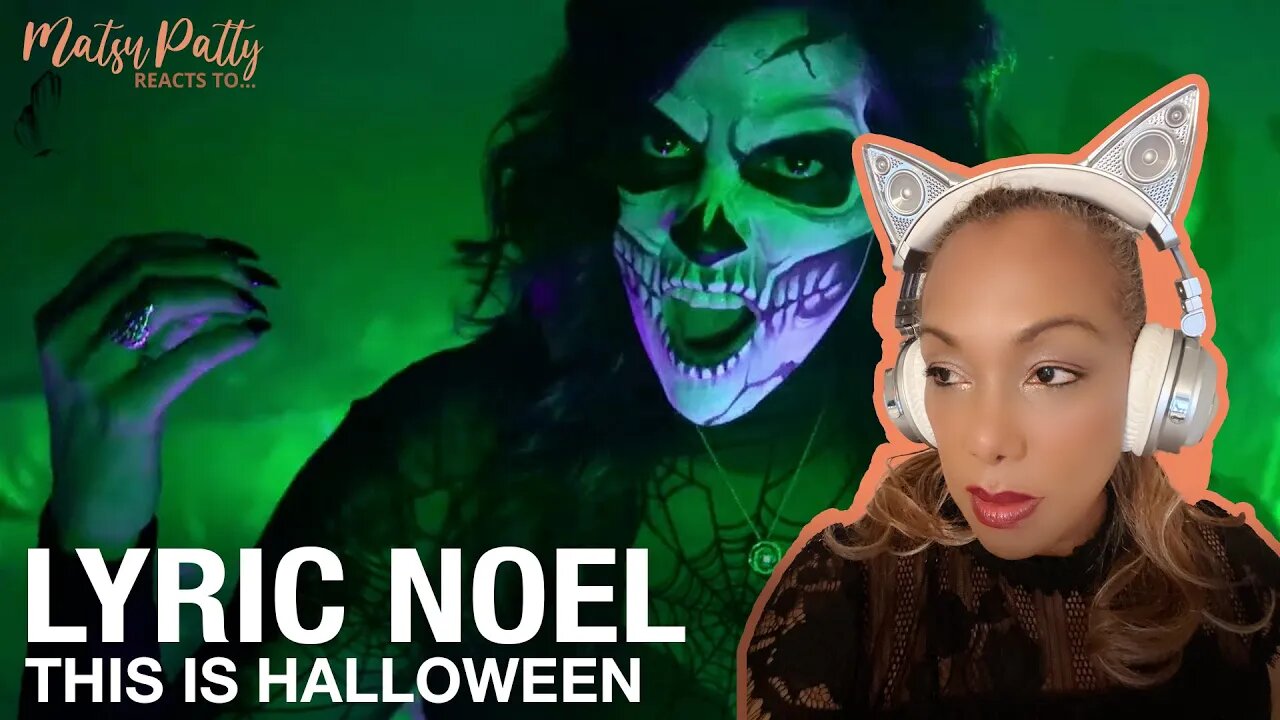 Lyric Noel - This Is Halloween | Reaction