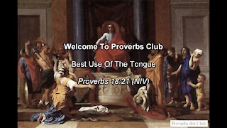 Best Use Of The Tongue - Proverbs 18:21