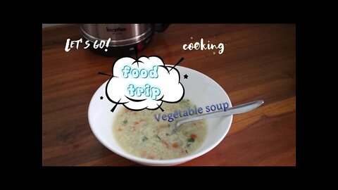 Food trip - Vegetable soup