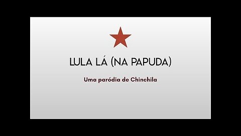 Lula Lá (na Papuda)