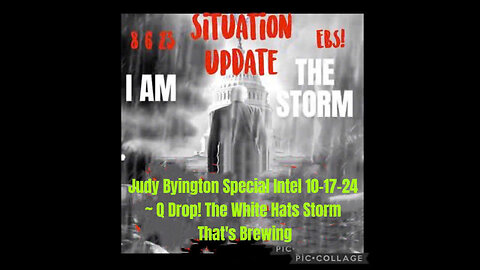 Judy Byington Special Intel 10-17-24 ~ Q Drop! The White Hats Storm That's Brewing