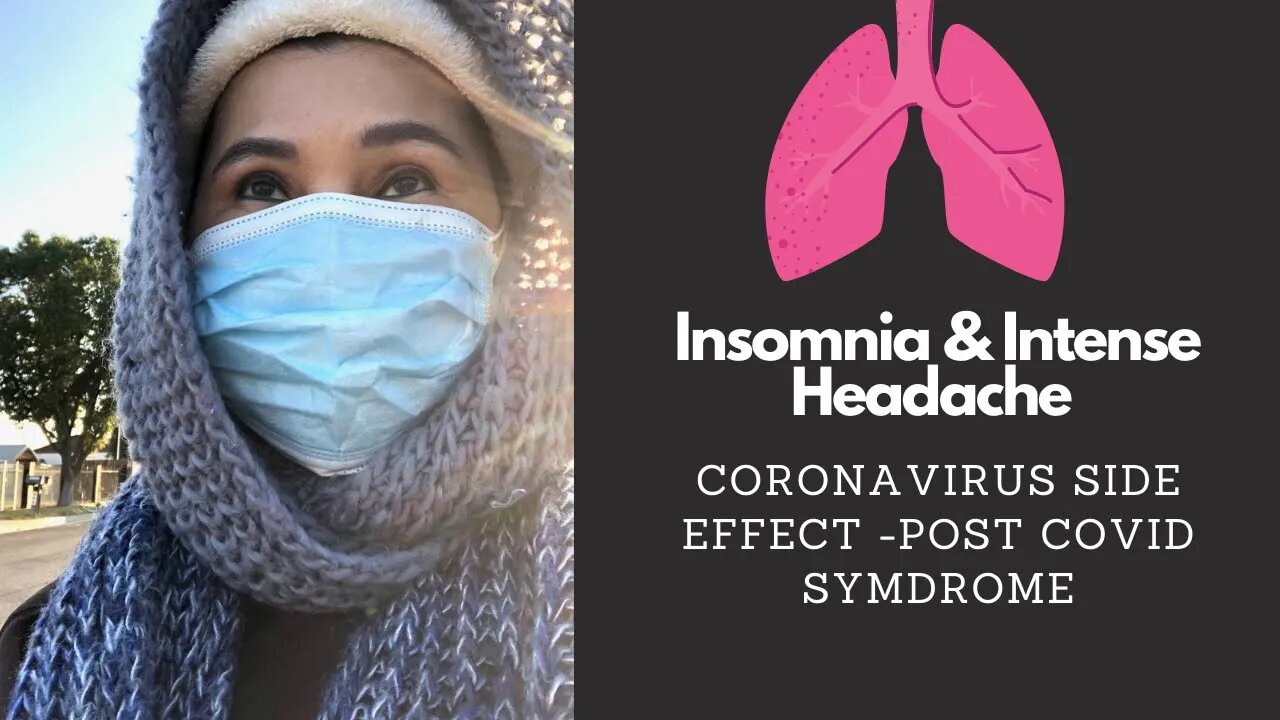 Post covid syndrome- Insomnia & Intense Headache