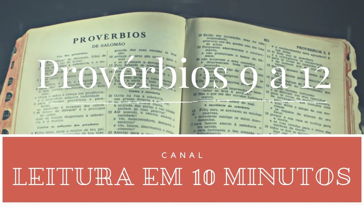 Leitura da Bíblia - Provérbios 9 a 12