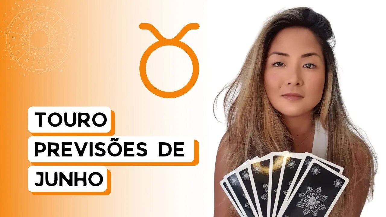 TAROT | PREVISÕES | SIGNO DE TOURO | JUNHO 2022