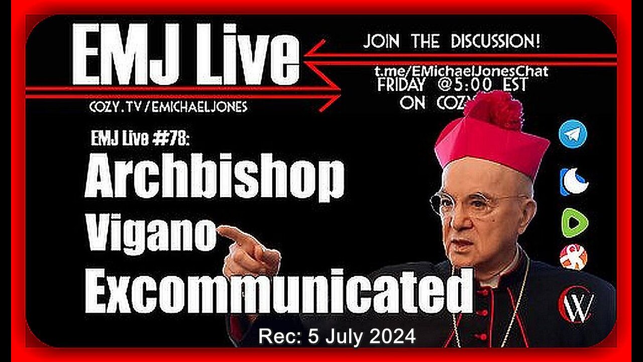 EMJ LIVE #78: ARCHBISHOP VIGANO EXCOMMUNICATED | DR. E. MICHAEL JONES