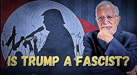 Is Donald Trump a Fascist - Robert Reich