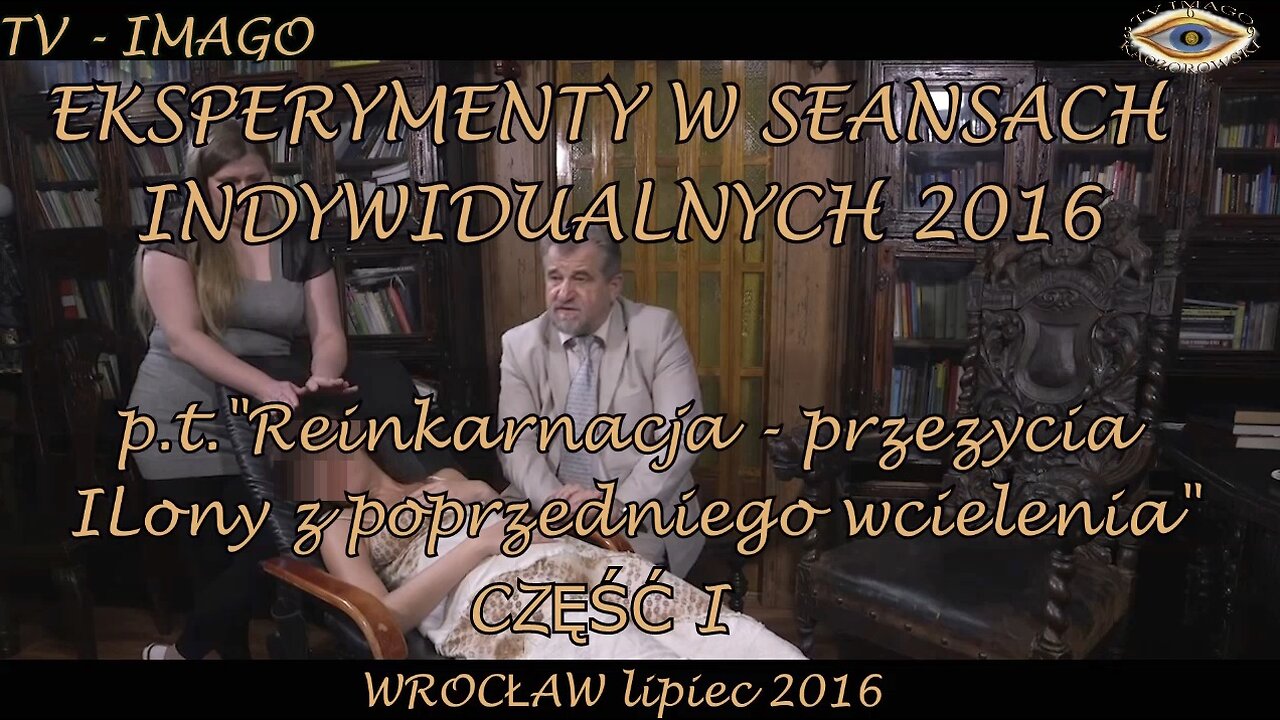 REINKARNACJA - PRZEŻYCIA ILONY Z POPRZEDNIEGO WCIELENIA. CZĘŚĆ 1. EKSPERYMENTY W SEANSACH INDYWIDUALNYCH.