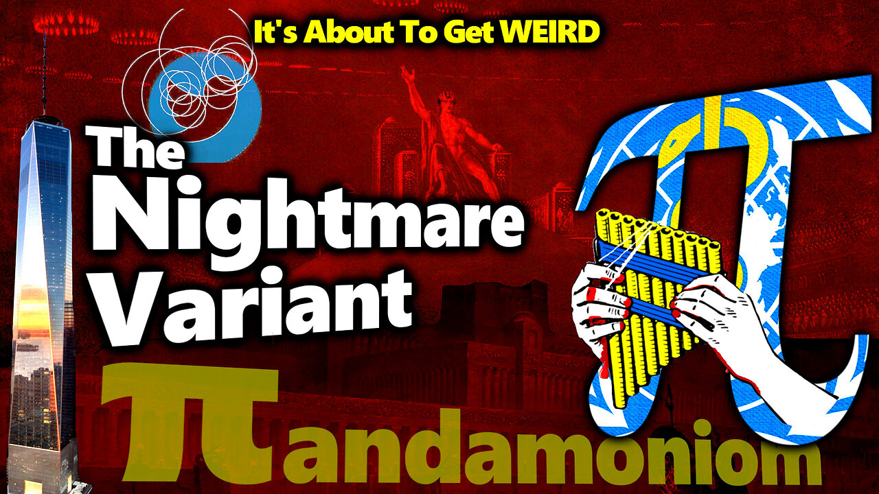 DON'T PANIC: Chief Twit, Syrinx & The Witches' Nightmare Begins: Pi Tyranny Forecast