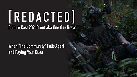 239: When the Community Falls Apart with Brent aka OneOneBravo