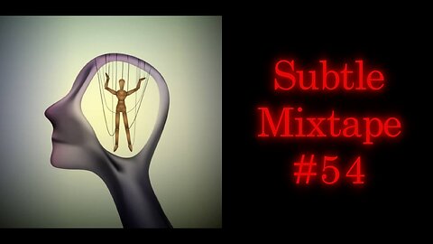 Subtle Mixtape 54 | If You Don't Know, Now You Know