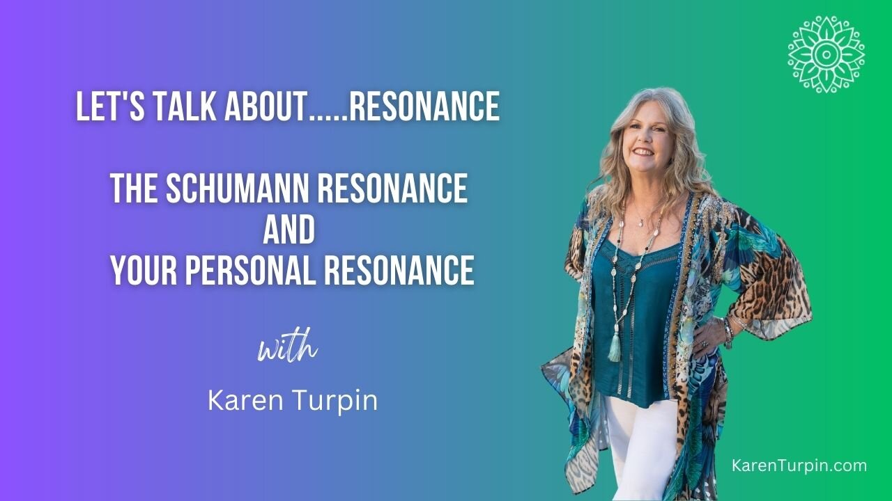 Let's Talk About Resonance - The Schumann Resonance and Your Personal Resonance - 26th June 2023