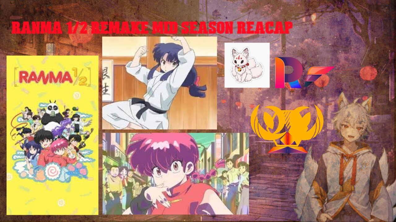 Ranma 1/2 remake mid season recap