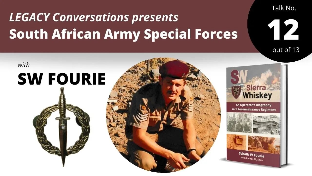 Legacy Conversations with Sergeant Major SW Fourie –Cuito Cuanavale 12