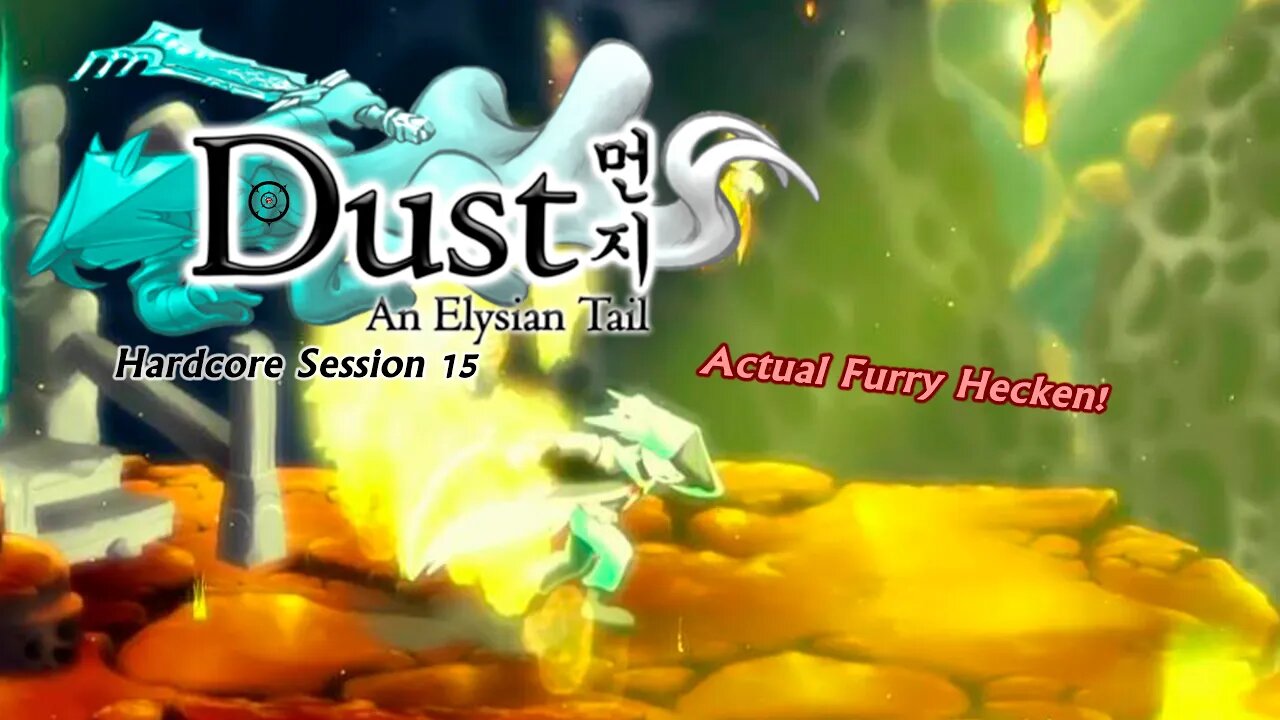 Dust: An Elysian Tail | Burning Furs (Session 15) [Old Mic]