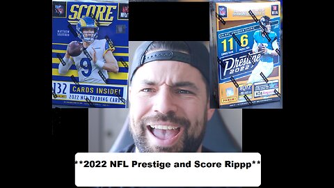 2022 NFL Prestige and Score Blaster Rip