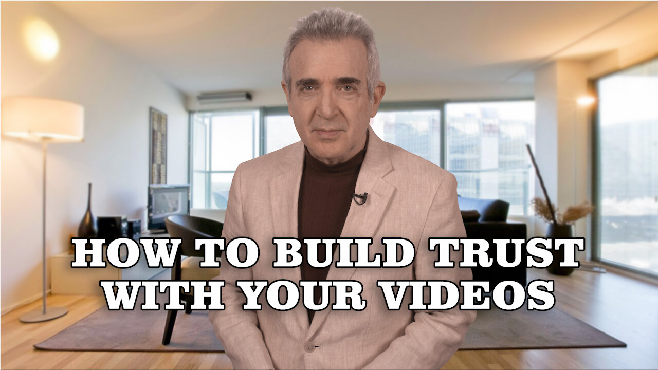 How to Build Trust in Your Videos