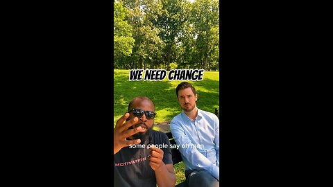 We Need Change #dayodman #bethechange #changes #motivation #eeyayyahh