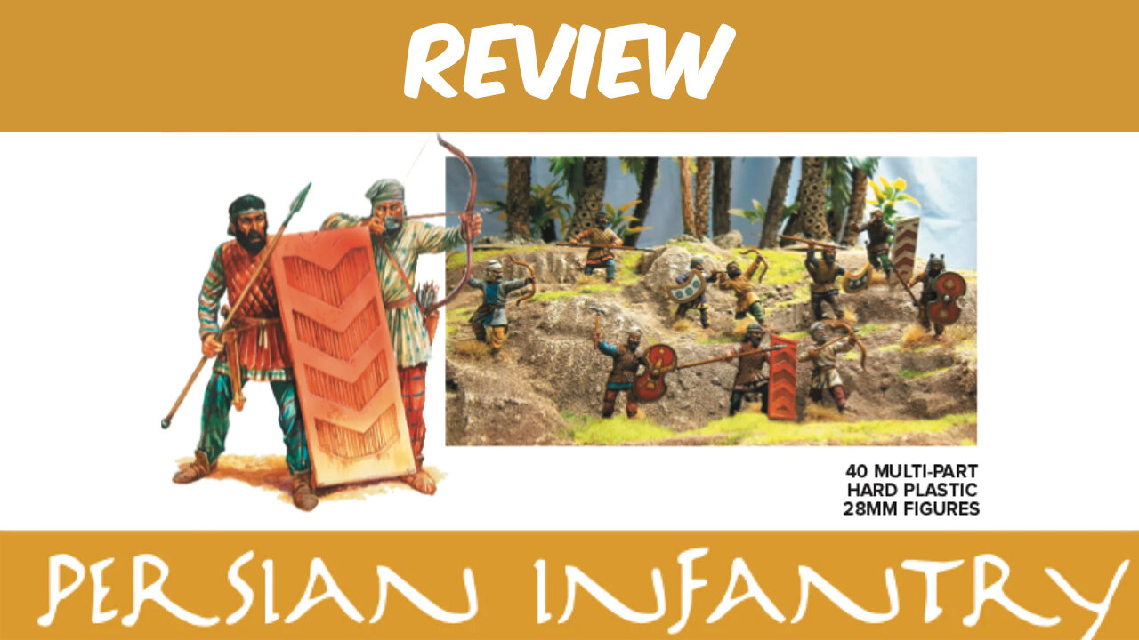 Persian Infantry - War Games Atlantic - REVIEW