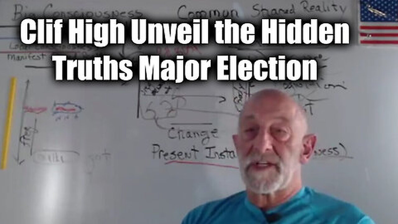 Clif High Major Announcement - Unveil the Hidden Truths Major Election