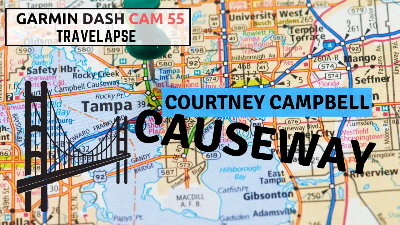 Courtney Campbell Causeway Tampa to Clearwater | Garmin Dash Cam 55 Travelapse Video