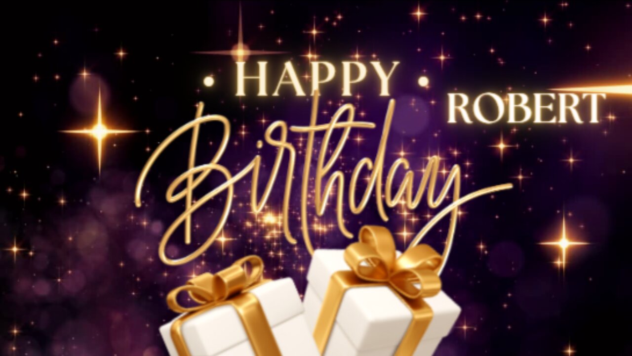 Happy Birthday Robert - Happy Birthday with Song and Names