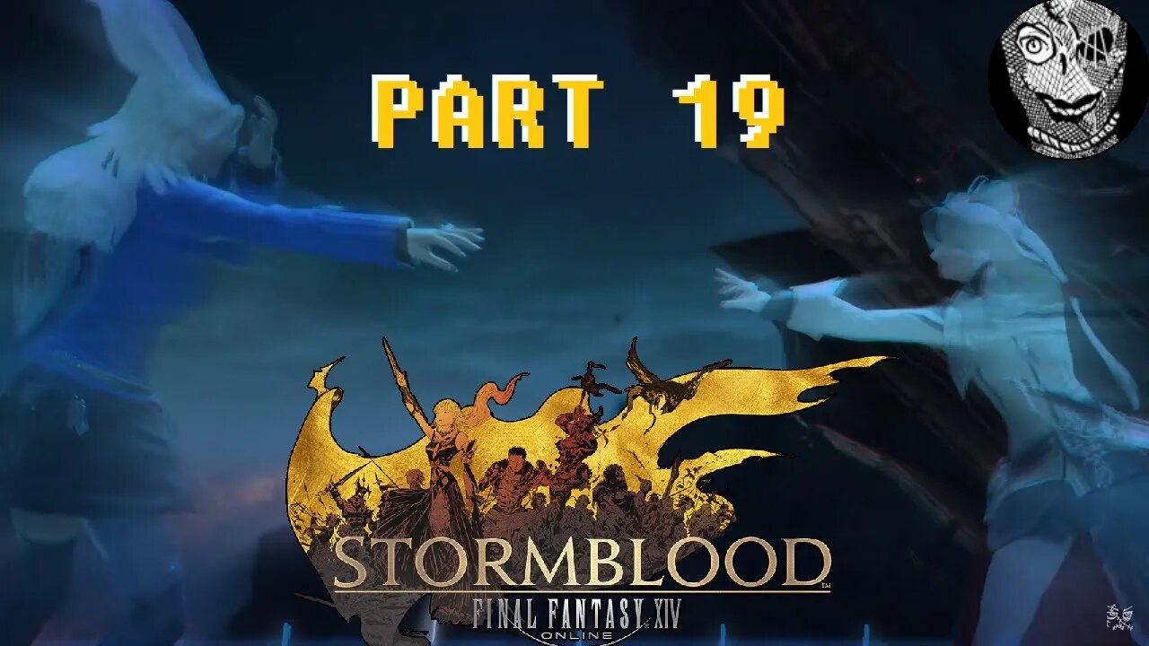 (PART 19) [The Ghimlyt Dark] Final Fantasy XIV: Post-Stormblood Main Story