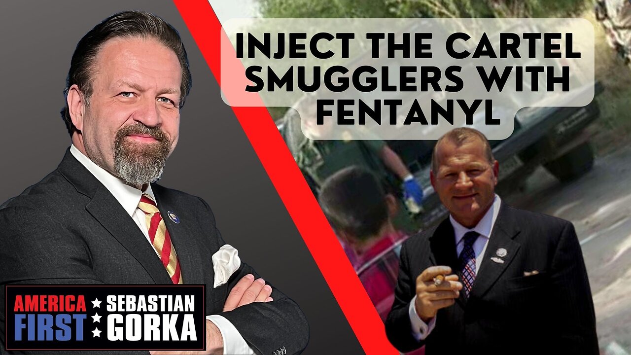 Inject the cartel smugglers with fentanyl. Rep. Troy Nehls with Sebastian Gorka on AMERICA First