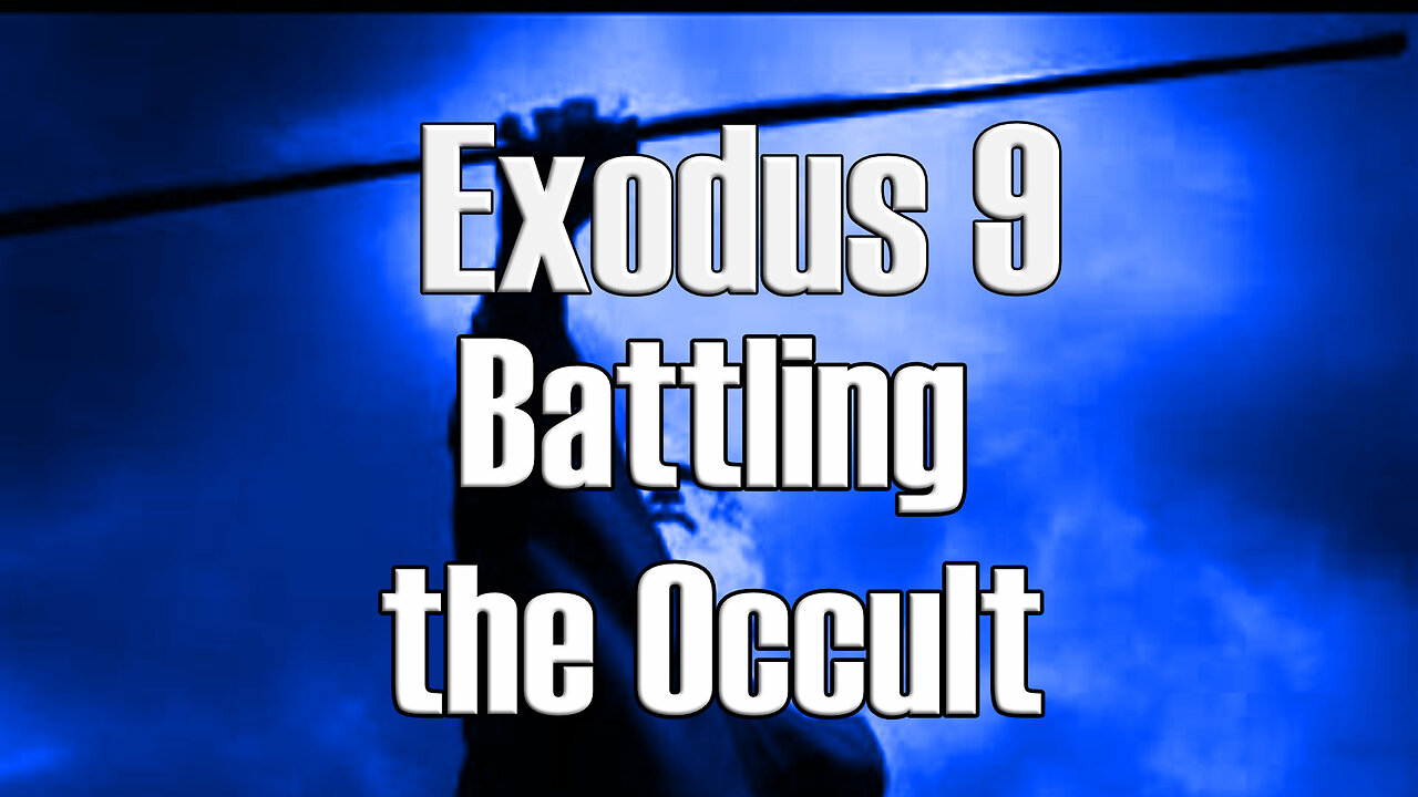 Battling the Occult - Exodus 9 - Plagues Livestock, Boils, and Hail